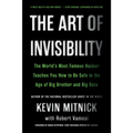 The Art of Invisibility: The World's Most Famous Hacker Teaches You How to Be Safe in the Age of Big Brother and Big Data - Paperback Books by splitShops