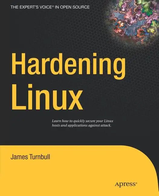 Hardening Linux - Paperback - STS Technologies LLC