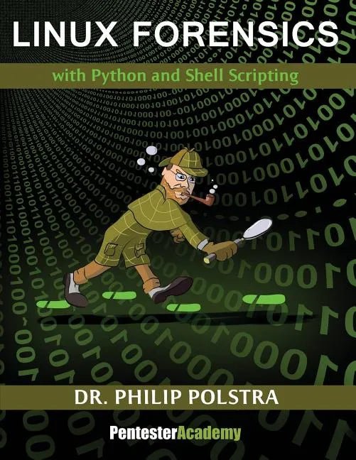 Linux Forensics - Paperback - STS Technologies LLC