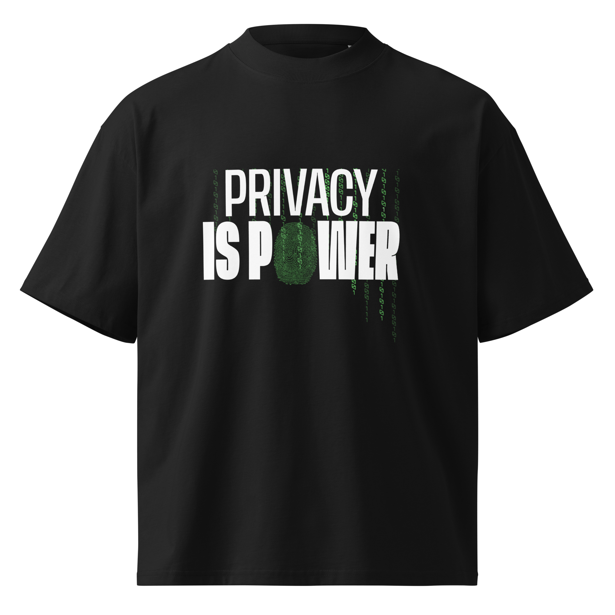Privacy Is Power – Oversized Organic High - Neck T-Shirt - STS Technologies LLC