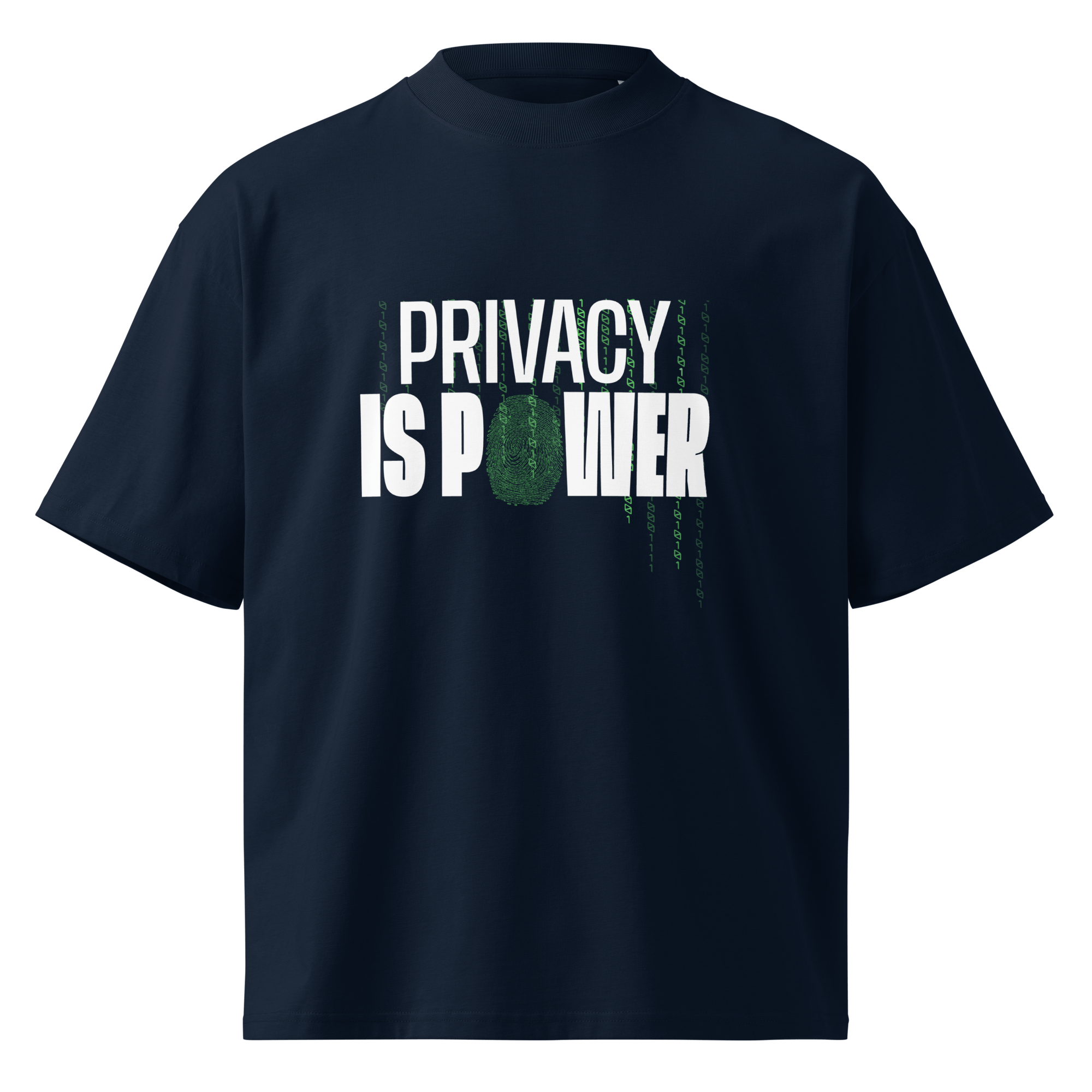 Privacy Is Power – Oversized Organic High - Neck T-Shirt - STS Technologies LLC
