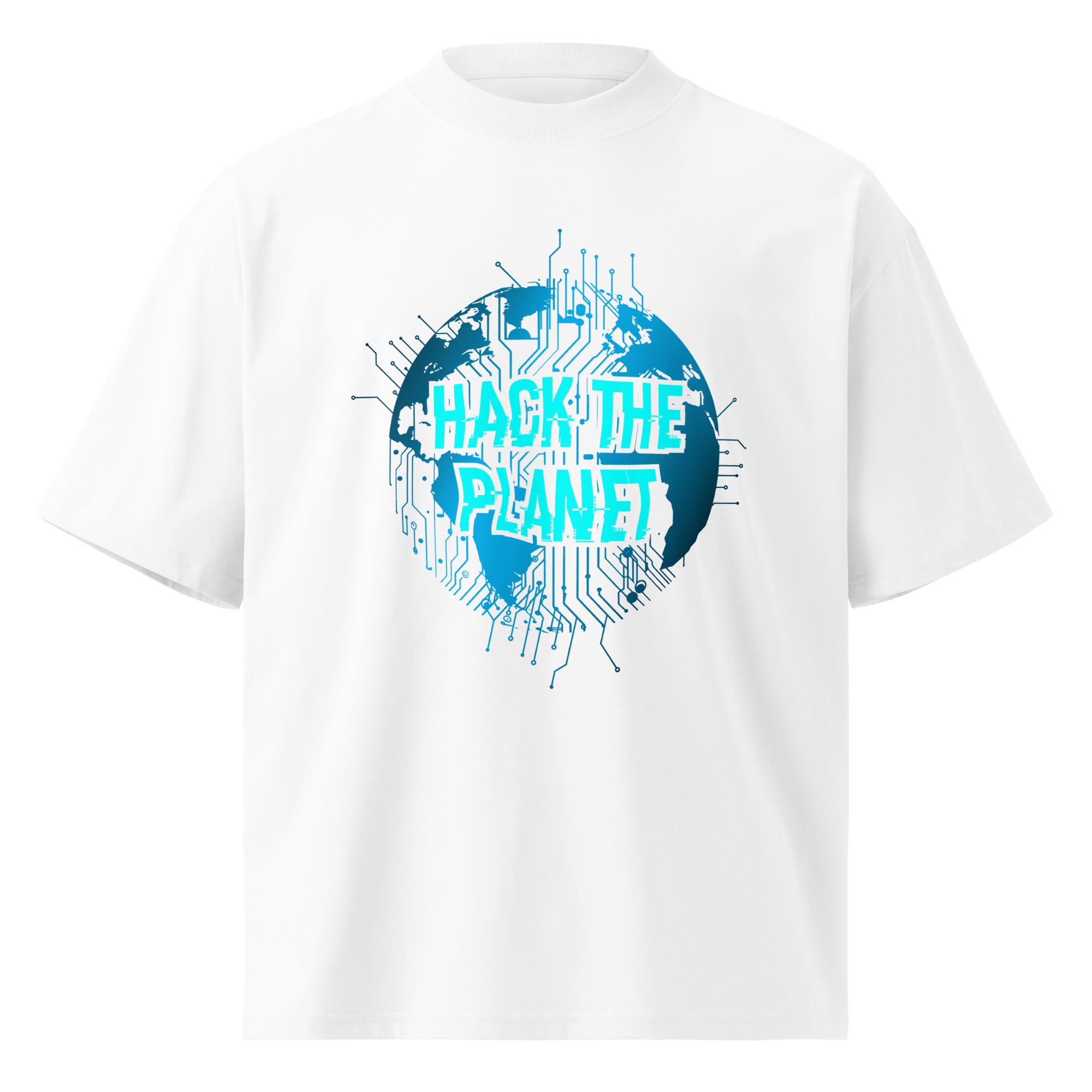 Hack The Planet – Oversized Organic High - Neck T-Shirt - STS Technologies LLC